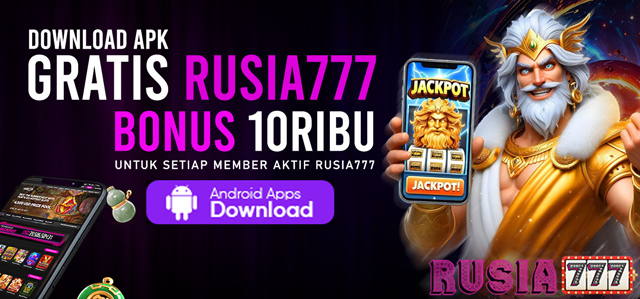 DOWNLOAD APK RUSIA777